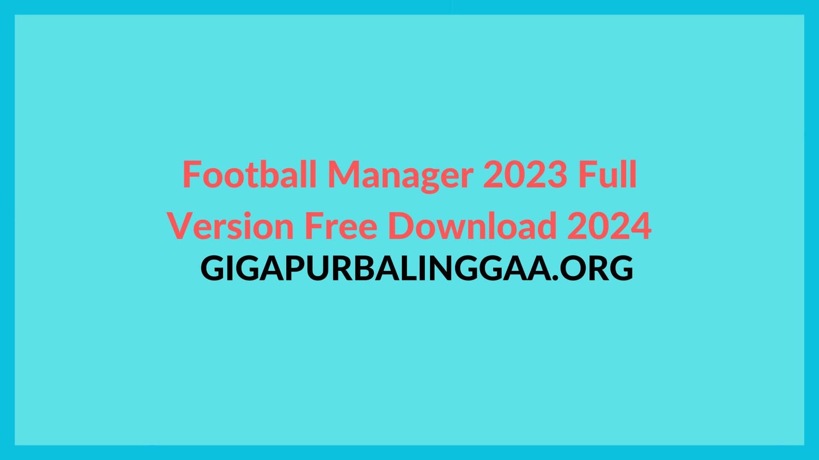 Football Manager 2023 Free Download