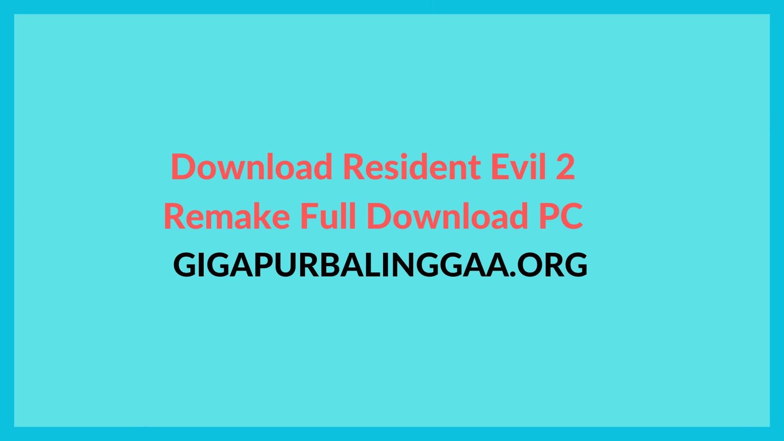 Download Resident Evil 2 Remake